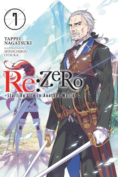 Re:Zero Starting Life in Another World, Vol. 7 (light novel)